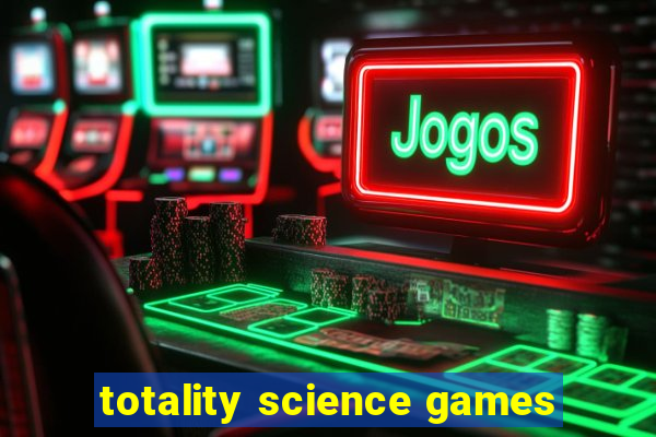 totality science games